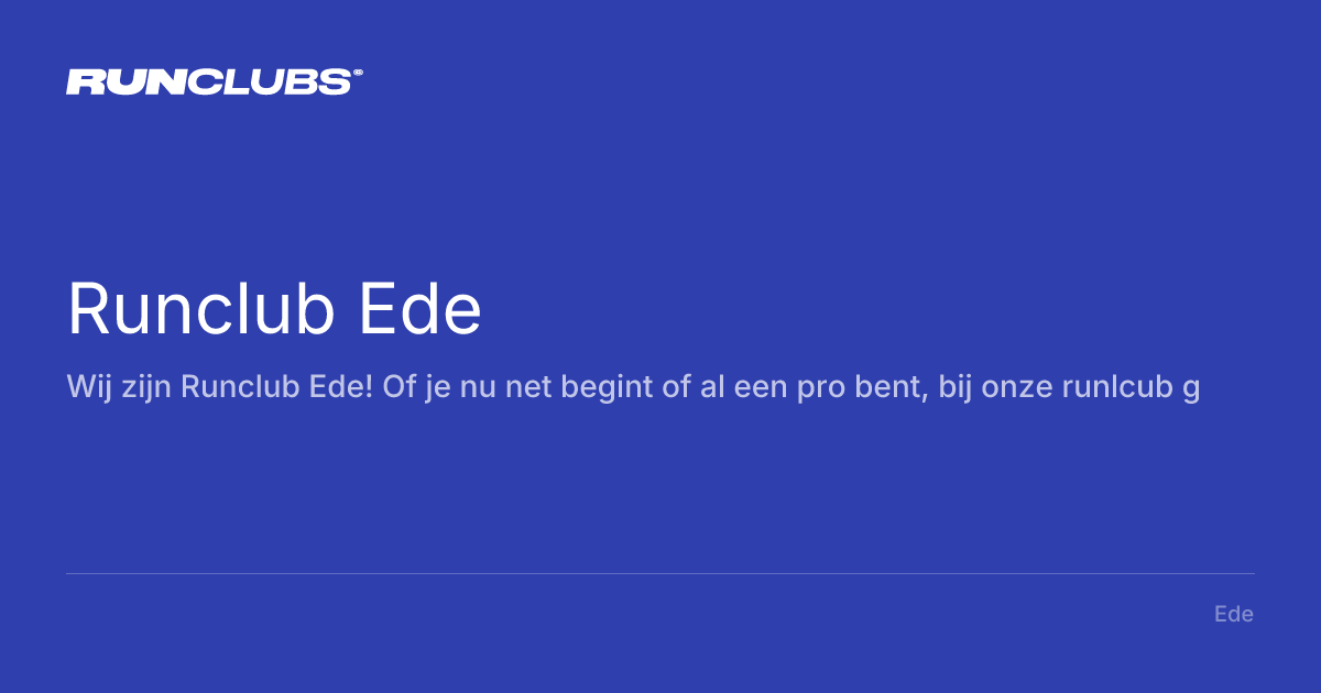 Runclub Ede: Sunday runs in Ede | RunClubs.nl